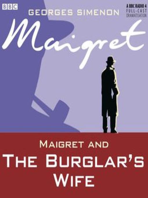 Title details for Maigret and the Burglar's Wife by Georges Simenon - Available